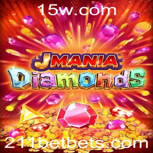 Descubra o Fascinante Mundo de JManiaDiamonds e a Estratégia '211 bet'