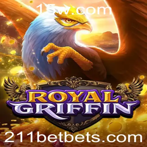 RoyalGriffin: Descubra as Regras e Estratégias do Jogo de Apostas 211 Bet